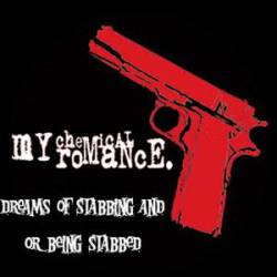 My Chemical Romance : Dreams of Stabbing and or Being Stabbed